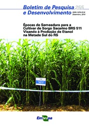 Thumbnail de Épocas de semeadura para cultivar de sorgo sacarino BRS 511 visando à produção de etanol na metade sul do RS.