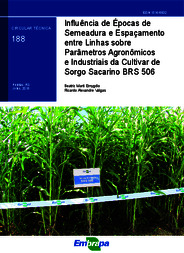 Thumbnail de Influência de épocas de semeadura e espaçamento entre linhas sobre parâmetros agronômicos e industriais da cultivar de sorgo sacarino BRS 506.