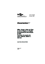 Thumbnail de Milho, sorgo e soja em área de arroz irrigado, na Região da Campanha do Rio Grande do Sul: resultados de pesquisa das safras 1999/00, 2000/01 e 2001/02.