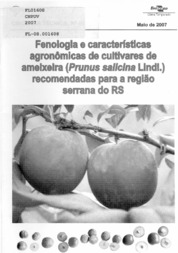 Thumbnail de Fenologia e características agronômicas de cultivares de ameixeira (prunus sallcina lindl.) recomendadas para a Região serrana do RS.