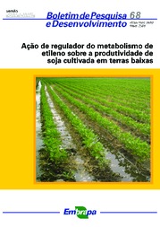 Thumbnail de Ação de regulador do metabolismo de etileno sobre a produtividade de soja cultivada em terras baixas.