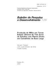 Thumbnail de Produção de milho em terras baixas: síntese de três anos de estudos com plantio direto em camalhões de base larga.