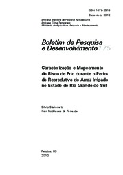 Thumbnail de Caracterização e mapeamento do risco de frio durante o período reprodutivo do arroz irrigado no Estado do Rio Grande do Sul.