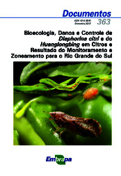 Thumbnail de Bioecologia, danos e controle de Diaphorina citri e do Huanglongbing em citros e resultado do monitoramento e zoneamento para o Rio Grande do Sul.